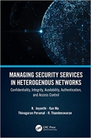 [ DevCourseWeb ] Managing Security Services in Heterogenous Networks - Confidentiality, Integrity, Availability, Authentication and Access Control