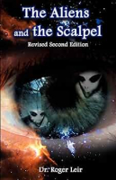 Roger Leir - The Aliens and The Scalpel
