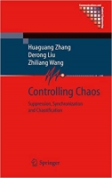 [ FreeCourseWeb ] Controlling Chaos - Suppression, Synchronization and Chaotification (Communications and Control Engineering)