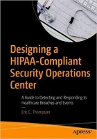 [ FreeCourseWeb ] Designing a HIPAA-Compliant Security Operations Center- A Guide to Detecting and Responding to Healthcare Breaches and E