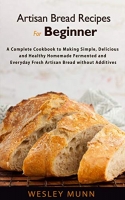 [ FreeCourseWeb ] Artisan Bread Recipes For Beginner - A Complete Cookbook to Ma...