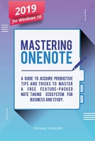 [ FreeCourseWeb ] Mastering OneNote - New 2019 OneNote For Windows 10 - A Guide ...