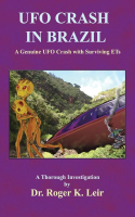 Roger Leir - UFO Crash In Brazil
