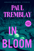 Creature.Feature.04-In.Bloom-Paul.Tremblay-2023-EPUB-ArkhamLibrary