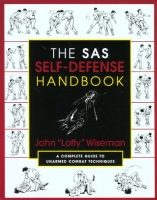 The SAS Self-Defense Handbook: A Complete Guide to Unarmed Combat Techniques [PDF]
