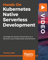 Packt | Hands-on Kubernetes Native Serverless Development [FCO]