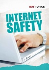 Internet Safety (Hot Topics)