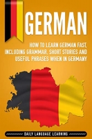 [ FreeCourseWeb ] German- How to Learn German Fast, Including Grammar, Short Sto...