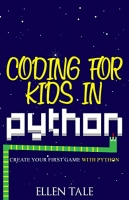 [ FreeCourseWeb ] Coding for Kids in Python - Create Your First Game with Python