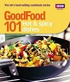 Good Food - 101 Hot & Spicy Dishes