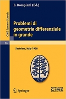 [ FreeCourseWeb ] Problemi di geometria differenziale in grande- Lectures given ...