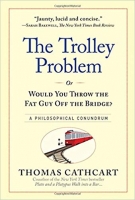 [ FreeCourseWeb ] The Trolley Problem, or Would You Throw the Fat Guy Off the Br...