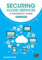 Securing Cloud Services: A pragmatic guide, second edition