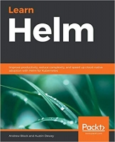 [ FreeCourseWeb ] Learn Helm - Improve productivity, reduce complexity, and spee...