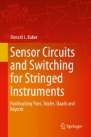 [ FreeCourseWeb ] Sensor Circuits and Switching for Stringed Instruments- Humbucking Pairs, Triples, Quads and Beyond