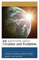40 Questions About Creation and Evolution - Keathley, Rooker epub/mobi