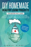 [ FreeCourseWeb ] Diy Homemade Healthy Living Projects - This Book Includes - Homemade Medical Face Mask