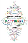 Happiness - A Philosopher's Guide