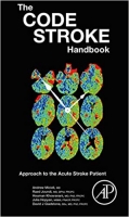 The Code Stroke Handbook: Approach to the Acute Stroke Patient PDF