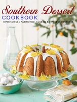 [ DevCourseWeb ] Southern Dessert Cookbook - Over 500 old Fashioned, Classic & Timeless Desserts