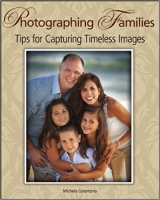 [ FreeCourseWeb ] Photographing Families - Tips for Capturing Timeless Images (E...