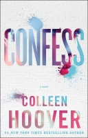 Confess_ A Novel - Colleen Hoover