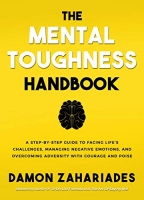 [ FreeCourseWeb ] The Mental Toughness Handbook - A Step-By-Step Guide to Facing Life's Challenges, Managing Negative Emotions