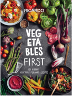 Vegetables First: 120 Vibrant Vegetable-Forward Recipes-Ricardo Larrivee(ePUB)