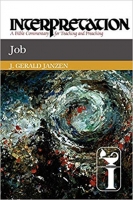 Job: Interpretation: A Bible Commentary for Teaching and Preaching