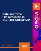 [ FreeCourseWeb ] Packt - Date and Time Fundamentals in .NET and SQL Server