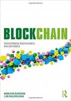 Blockchain : Transforming Your Business and Our World
