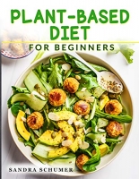 [ FreeCourseWeb ] Plant-Based Diet for Beginners - More than 100 Quick & Easy Ve...