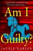 Am I Guilty - Jackie Kabler [EN EPUB] [ebook] [ps]