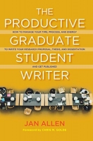 [ DevCourseWeb ] The Productive Graduate Student Writer - How to Manage Your Time, Process, and Energy to Write Your Research Proposal, Thesis