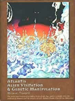 Michael Tsarion - Atlantis, Alien Visitation, and Genetic Manipulation