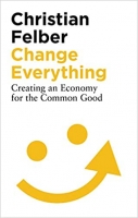 [ DevCourseWeb ] Change Everything - Creating an Economy for the Common Good, 2nd Edition