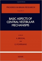 [ FreeCourseWeb ] Basic Aspects of Central Vestibular Mechanisms, Volume 37
