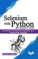 [ DevCourseWeb ] Selenium with Python - A Beginner ' s Guide - Get started with Selenium using Python as a Programming Language