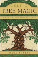 Celtic Tree Magic: Ogham Lore & Druid Mysteries by Danu Forest (.epub)+