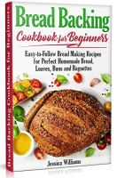 [ FreeCourseWeb ] Bread Backing Cookbook for Beginners - Easy-to-Follow Recipes ...