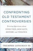 Confronting Old Testament Controversies - Tremper Longman epub/mobi