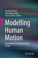 [ FreeCourseWeb ] Modelling Human Motion - From Human Perception to Robot Design (EPUB)