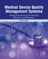 Medical Device Quality Management Systems : Strategy and Techniques for Improvin...