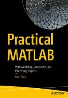 Practical MATLAB: With Modeling, Simulation, and Processing Projects [NulledPremium]