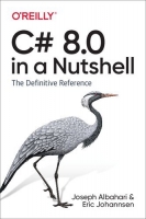 [ FreeCourseWeb ] C# 8.0 in a Nutshell - The Definitive Reference (PDF)