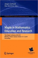 [ FreeCourseWeb ] Maple in Mathematics Education and Research- Third Maple Conference, MC 2019, Waterloo, Ontario, Canada, October 15-17,