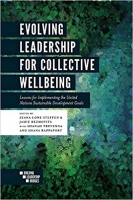 [ DevCourseWeb ] Evolving Leadership for Collective Wellbeing - Lessons for Implementing the United Nations Sustainable Development Goals