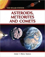 Asteroids, Meteorites and Comets (The Solar System)