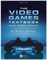 The Video Games Textbook:-Brian J. Wardyga(Pdf)