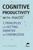 [ FreeCourseWeb ] Cognitive Productivity with macOS - 7 Principles for Getting S...